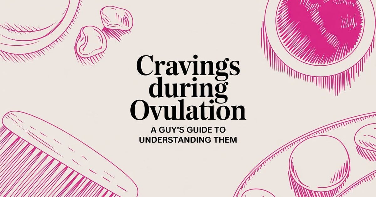 Cravings During Ovulation