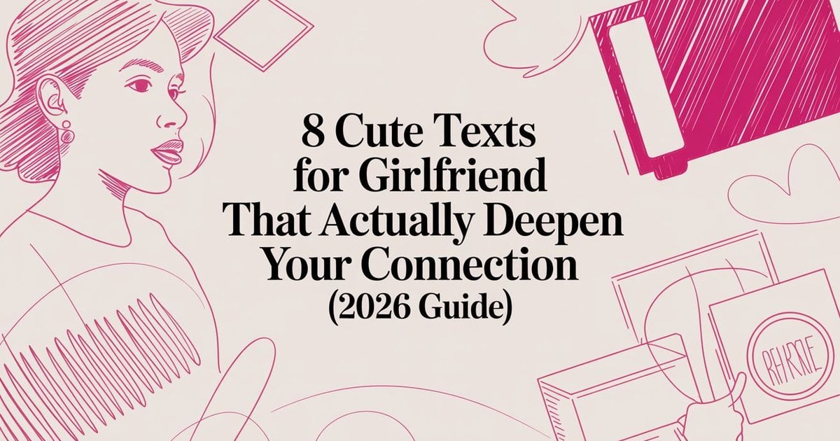 Cute Texts For Girlfriend