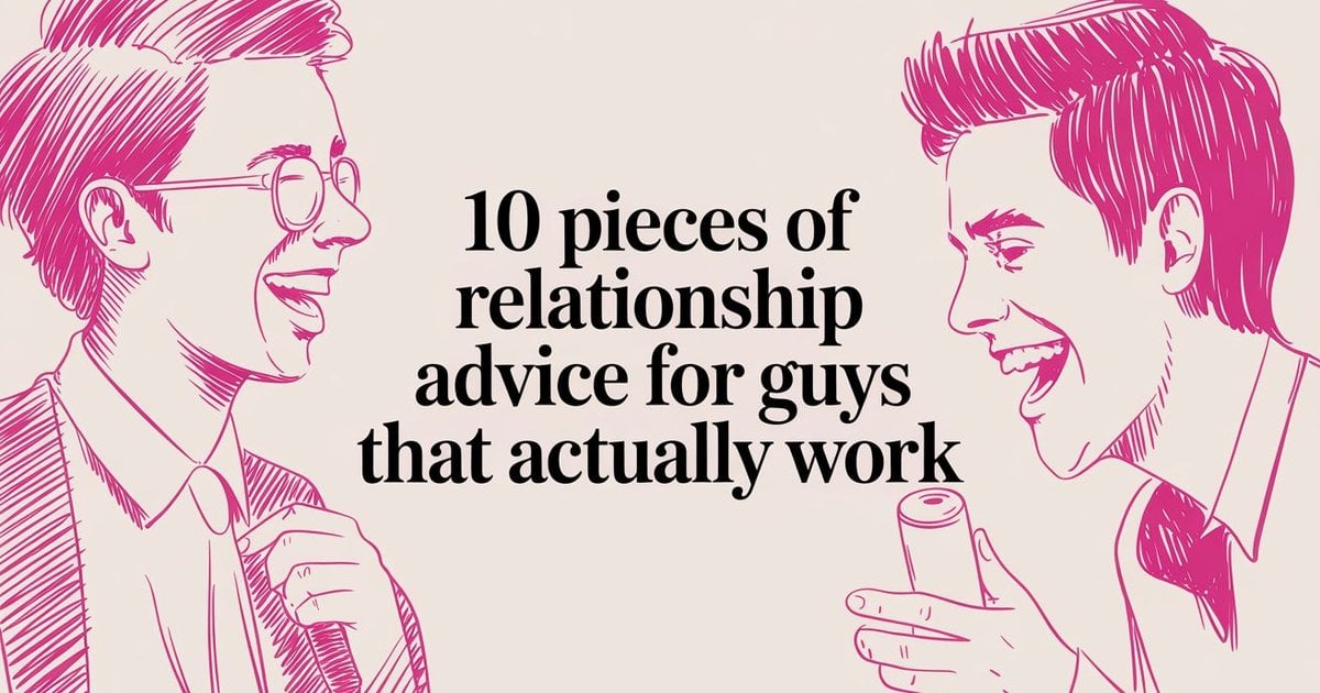 Relationship Advice For Guys
